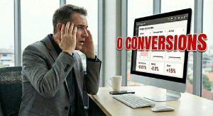 Ads don't Convert-Landingpages do! Man starring at dashboard with 0 Conversions